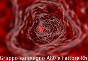 Gruppo sanguigno AB0 e Fattore Rh